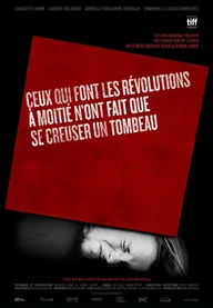 Ceux qui font les révolutions à moitié n'ont fait que se creuser un tombeau