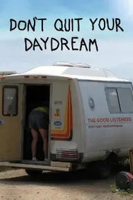 Don't Quit Your Daydream