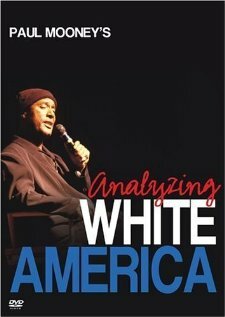 Постер фильма Paul Mooney: Analyzing White America