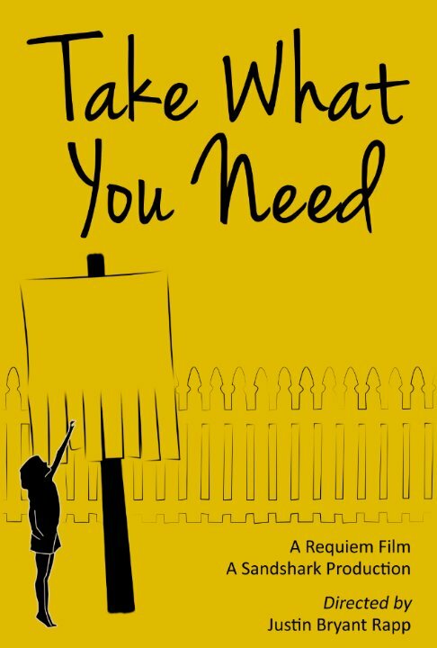 Постер фильма Take What You Need