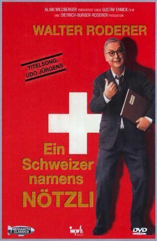 Постер фильма Ein Schweizer namens Nötzli