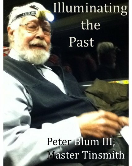 Постер фильма Peter Blum III: Master Tinsmith - Illuminating the Past