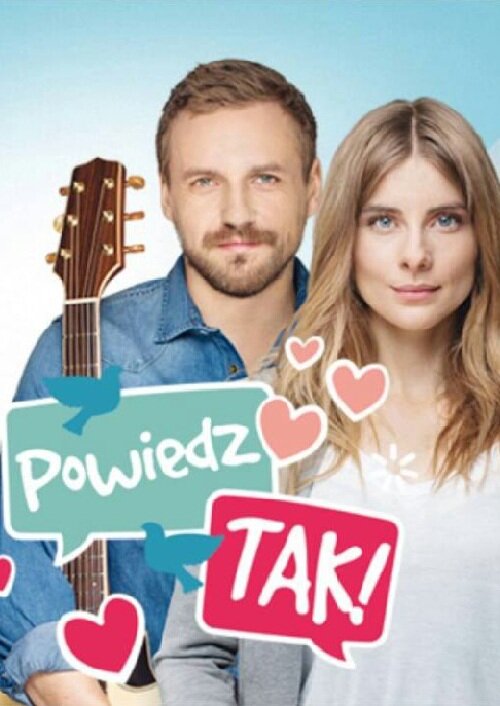 Постер сериала Powiedz tak