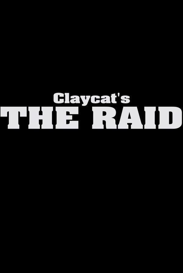 Постер фильма Claycat's the Raid