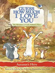 Guess How Much I Love You: Autumn's Here