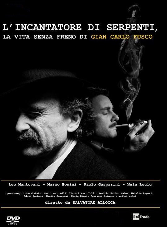 Постер фильма L'incantatore di serpenti, la vita senza freno di Gian Carlo Fusco