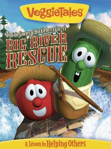 Постер фильма VeggieTales: Tomato Sawyer & Huckleberry Larry's Big River Rescue