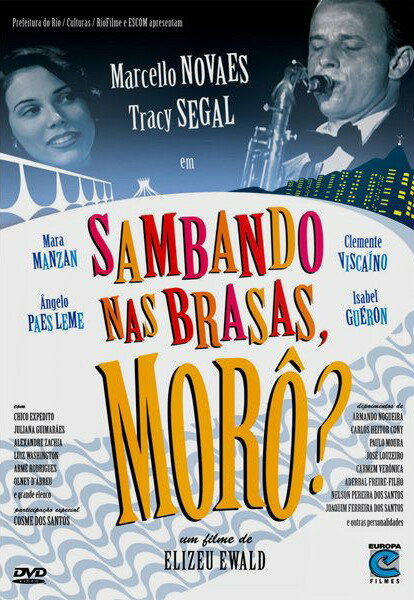 Постер фильма Sambando nas Brasas, Morô?