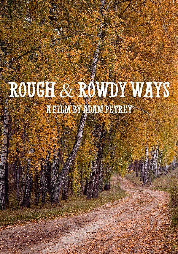 Постер фильма Rough & Rowdy Ways