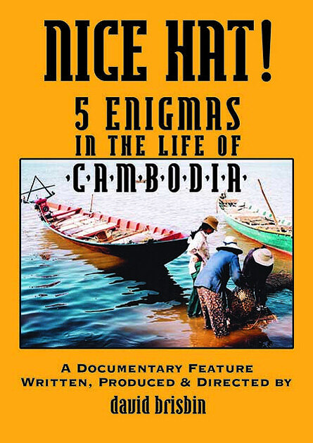 Постер фильма Nice Hat! 5 Enigmas in the Life of Cambodia