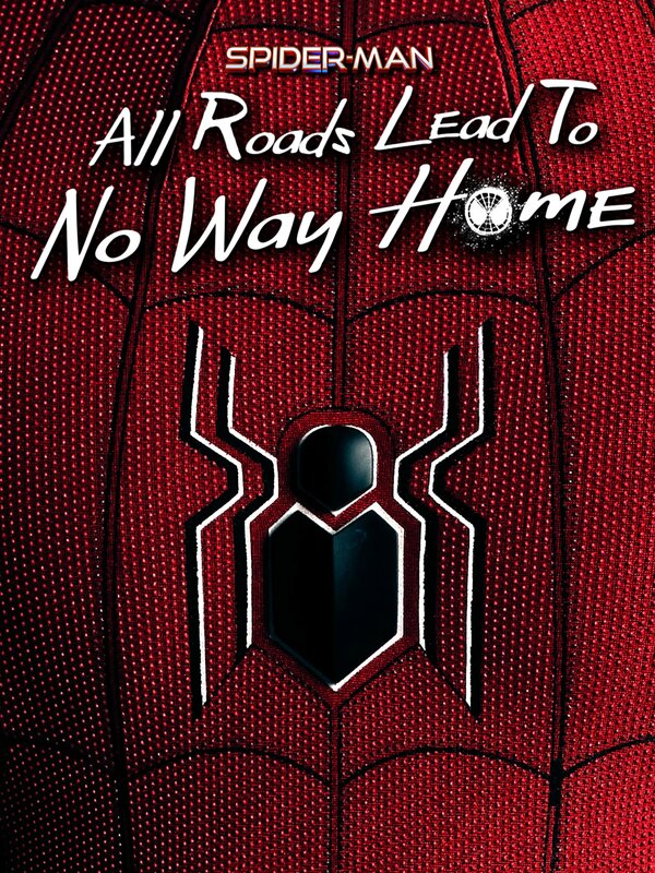 Постер фильма Spider-Man: All Roads Lead to No Way Home