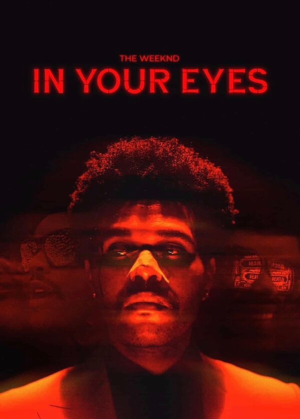 Постер фильма The Weeknd: In Your Eyes