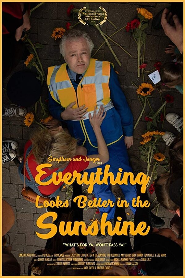Постер фильма Everything Looks Better In The Sunshine