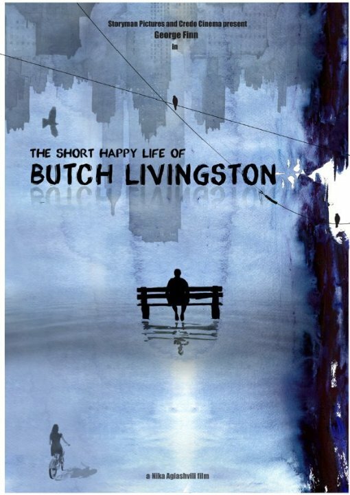 Постер фильма The Short Happy Life of Butch Livingston