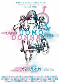 O sei uomo o sei donna... chiaro?