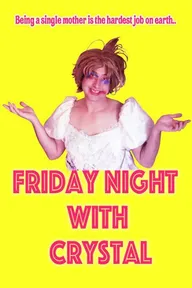 Friday Night with Crystal