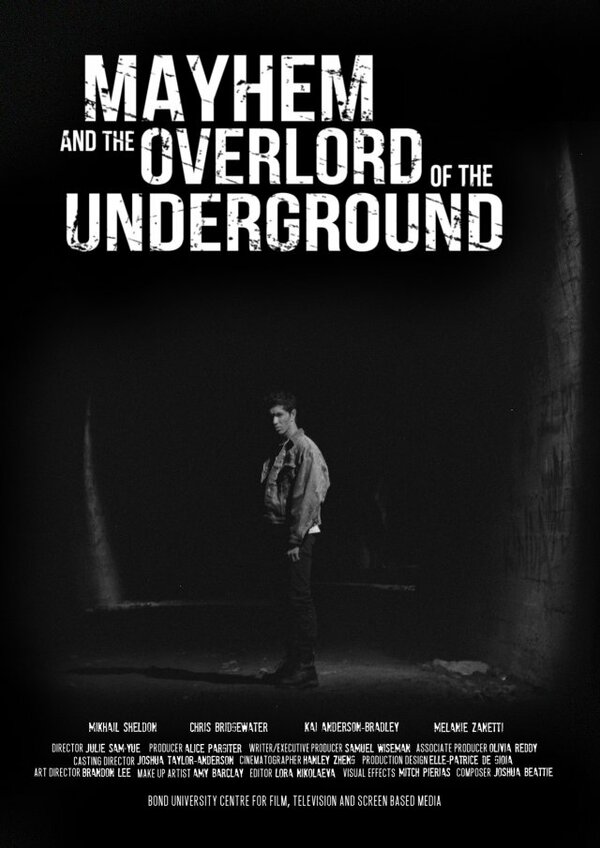 Постер фильма Mayhem and the Overlord of the Underground