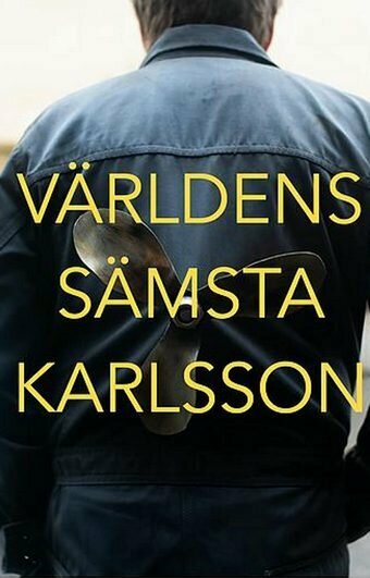 Постер фильма Världens Sämsta Karlsson