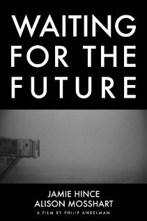 Постер фильма Waiting for the Future