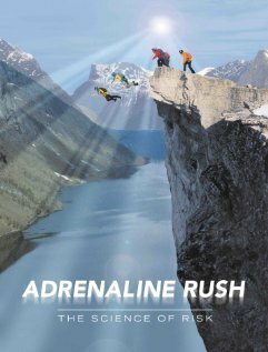 Постер фильма Adrenaline Rush: The Science of Risk