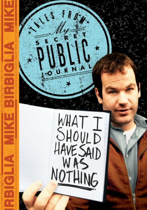 Постер фильма Mike Birbiglia: What I Should Have Said Was Nothing