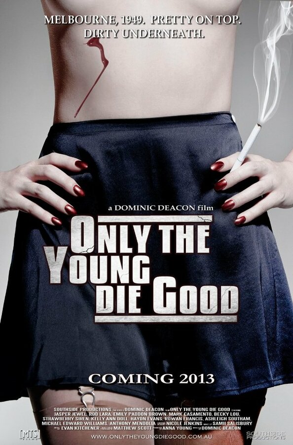 Постер фильма Only the Young Die Good