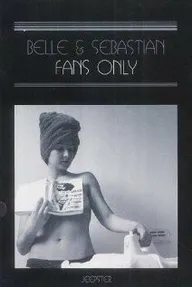 Belle and Sebastian: Fans Only