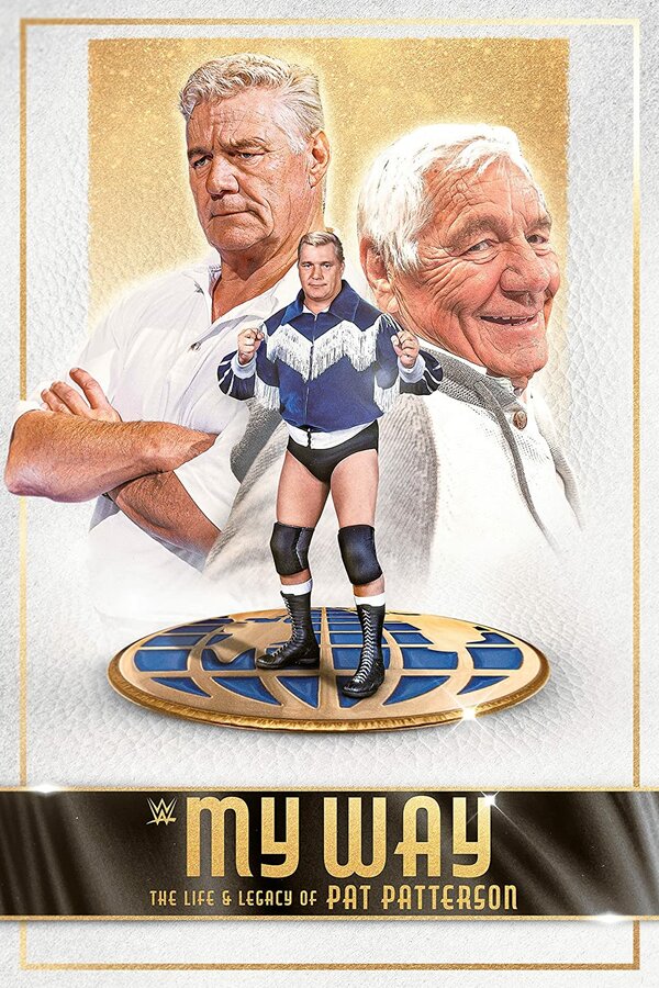 Постер фильма My Way: The Life and Legacy of Pat Patterson