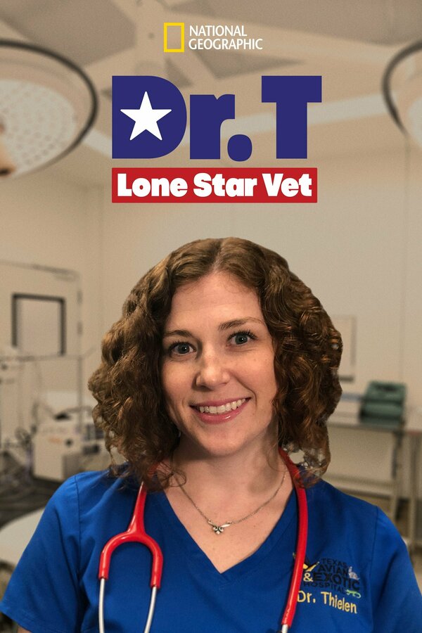 Постер сериала Dr. T, Lone Star Vet
