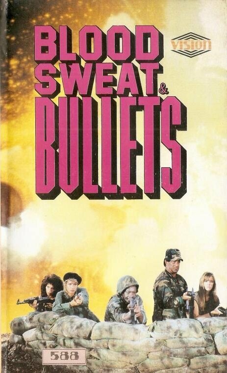 Постер фильма Blood, Sweat and Bullets