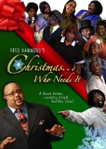 Постер фильма Fred Hammond's Christmas... Who Needs It