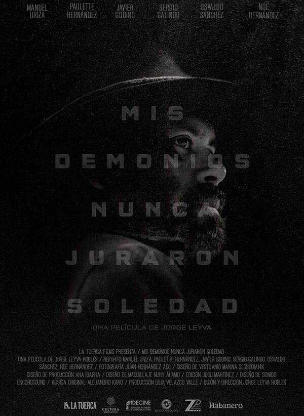 Постер фильма Mis demonios nunca juraron soledad