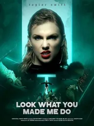 Taylor Swift: Look What You Made Me Do