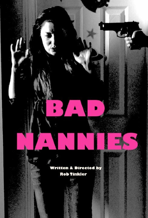 Постер фильма Bad Nannies