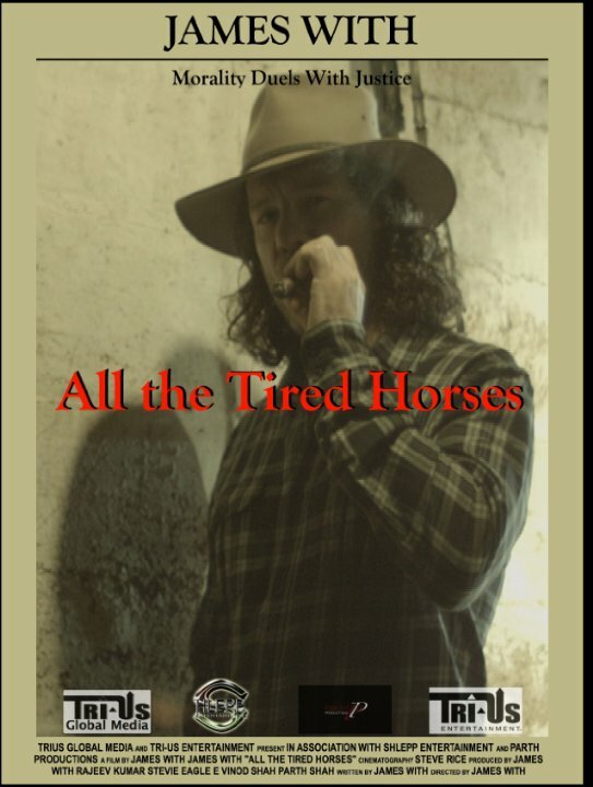 Постер фильма All the Tired Horses