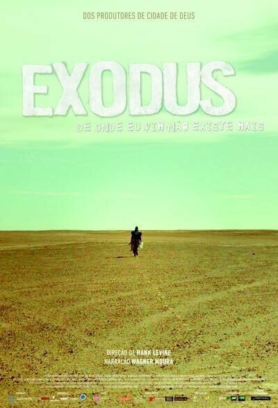 Постер фильма Exodus Where I Come from Is Disappearing