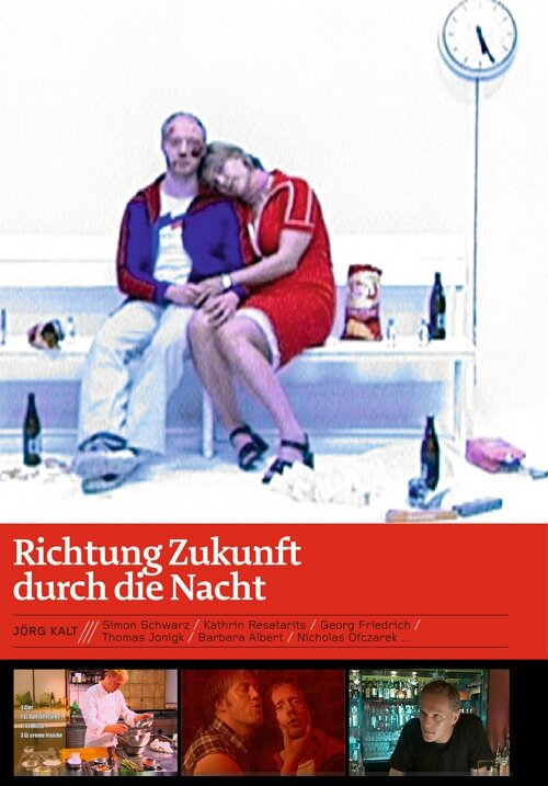 Постер фильма Richtung Zukunft durch die Nacht