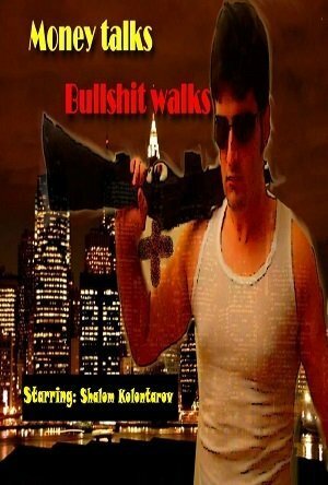 Постер фильма Money Talks Bullshit Walks
