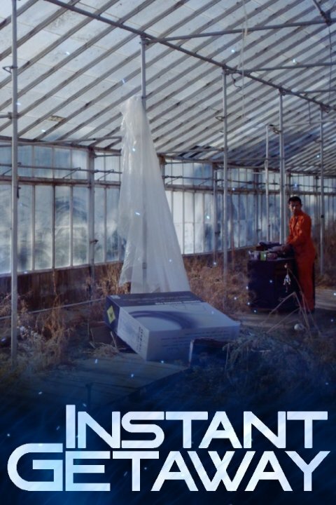 Постер фильма Instant Getaway