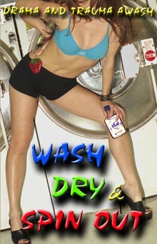 Постер фильма Wash Dry and Spin Out