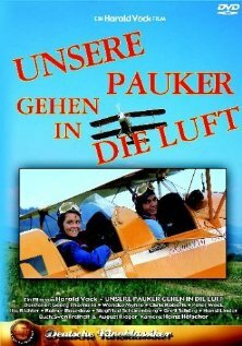 Постер фильма Unsere Pauker gehen in die Luft