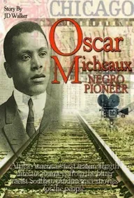 Oscar Micheaux: Within Our Gates