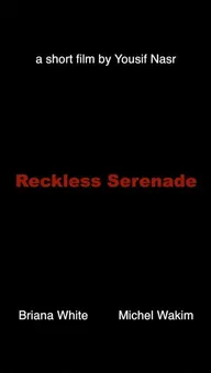 Reckless Serenade