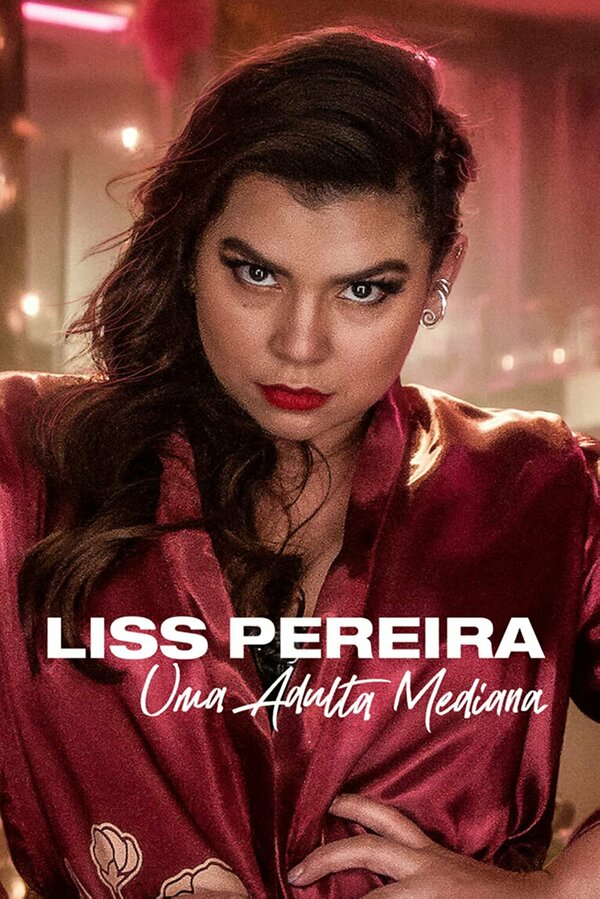 Постер фильма Liss Pereira: Adulto Promedio