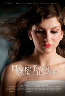 Постер фильма Maybe Even Our Heaven