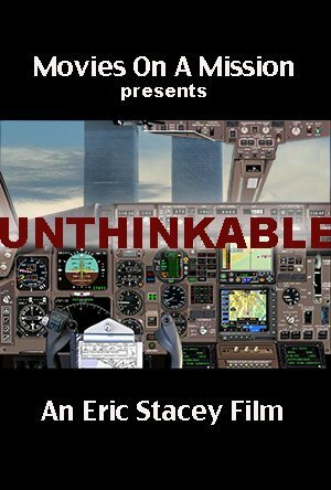 Постер фильма Unthinkable: An Airline Captain's Story