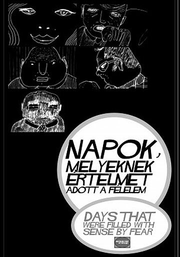 Постер фильма Napok, melyeknek értelmet adott a félelem