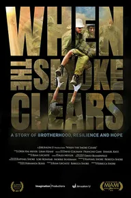 When the Smoke Clears: A Story of Brotherhood, Resilience and Hope