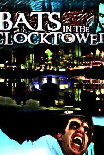 Постер фильма Bats in the Clocktower