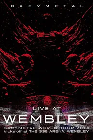 BABYMETAL: Live at Wembley